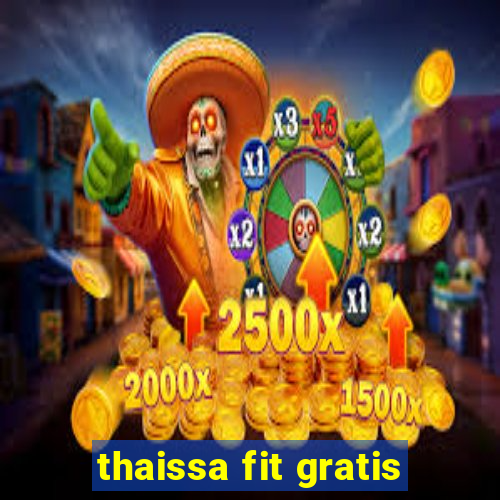 thaissa fit gratis